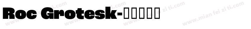 Roc Grotesk字体转换
